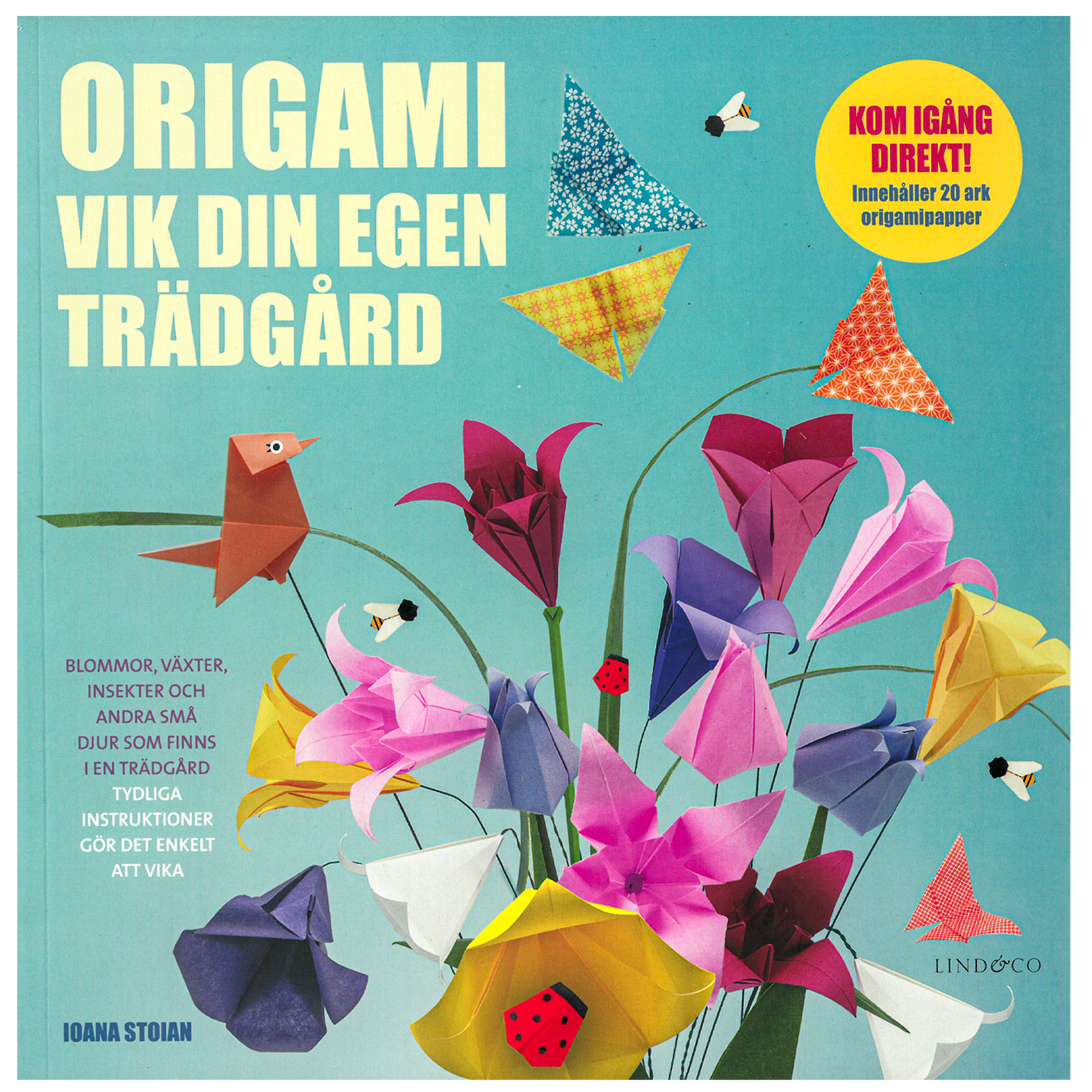 Origami, Vik din egen trädgård